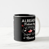 Tasse 2 Couleurs Déjà prise par une infirmière super mignonne extra (Devant droit)
