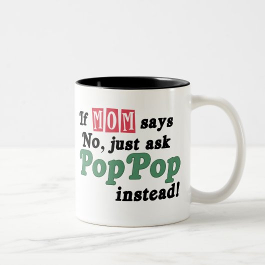 Tasse 2 Couleurs Demandez juste PopPop (Droit)
