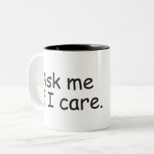 Tasse 2 Couleurs Demandez-moi si je m'inquiète (Devant gauche)