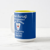 Tasse 2 Couleurs Dentiste à la retraite Funny Novelty Retraite Grap (Devant gauche)
