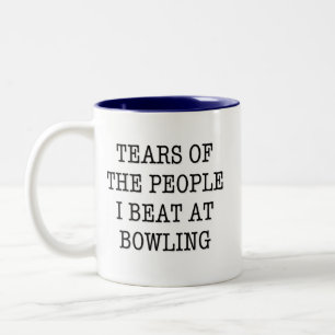 Tasse 2 Couleurs Des Larmes Des Gens Que Je Bats Au Bowling Drôle