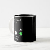Tasse 2 Couleurs Désolé D'Avoir Manqué Votre Appel Que J'Étais Sur (Devant gauche)