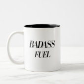 Tasse 2 Couleurs Devis amusant branché pour carburant Badass (Gauche)