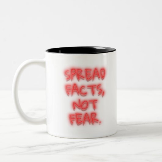 Tasse 2 Couleurs Diffuser les faits, pas craindre néon signe transp (Gauche)