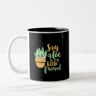 Tasse 2 Couleurs Dites Aloe À Mon Petit Ami Drôle Jardin Pun