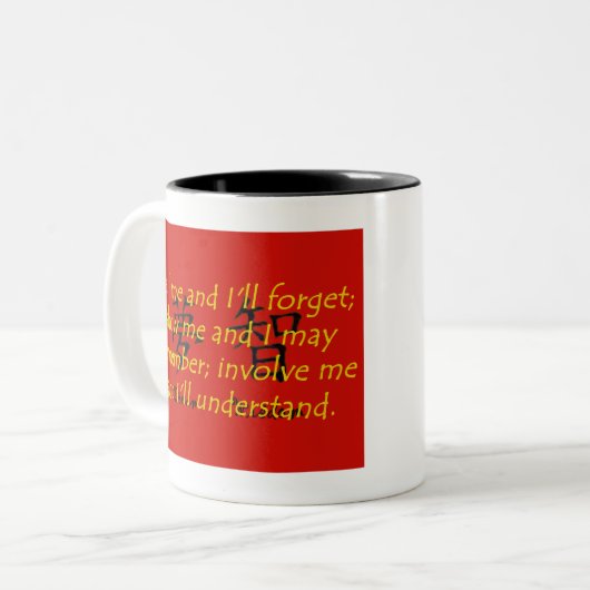 Tasse 2 Couleurs Dites-moi et j'oublierai - Proverbe chinois (Devant gauche)