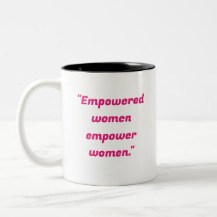 Tasse 2 Couleurs "Donner les moyens aux femmes de les rendre autono