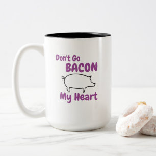 Tasse 2 Couleurs "Don't Go BACON My Heart" Café photo de porc