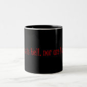 Tasse 2 Couleurs Dr. Faustus Hell Quote de Marlowe (Centre)
