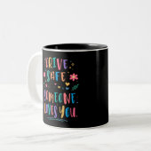 Tasse 2 Couleurs Drive safe someone loves you (Devant gauche)