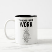 Tasse 2 Couleurs Drôle COLLAGE DE TRAVAIL PENSÉES PENDANT LE COLLAB (Gauche)
