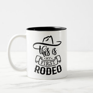 Tasse 2 Couleurs Drôle de dicton Rodéo En fait, c'est mon premier r