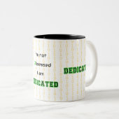 Tasse 2 Couleurs Drôle geek dévoué pas obsédée (Devant droit)