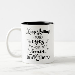 Tasse 2 Couleurs Drôle insulte Cadeau Continuer à rouler les yeux, 