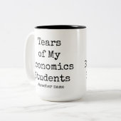 Tasse 2 Couleurs Drôle Larmes de mes étudiants | Professeur d'écono (Devant gauche)
