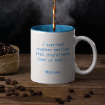Tasse 2 Couleurs Drôle Personnalisé I Survié Bureau Réunion<br><div class="desc">Funny Personnalisé I Survived Office Meeting Coffee Mug présente le texte "J'ai survécu à une autre réunion qui aurait dû être et e-mail" avec votre nom personnalisé ci-dessous. Personnalisez en modifiant le texte dans les zones de texte fournies. Conçu pour vous par ©Evco Studio www.zazzle.com/store/evcostudio</div>