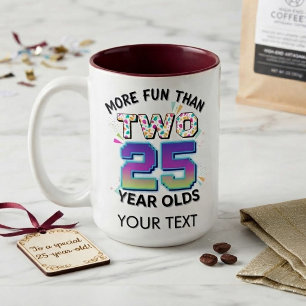 Tasse 2 Couleurs Drôle Plus Drôle Que Deux Personnes De 25 Ans Pers