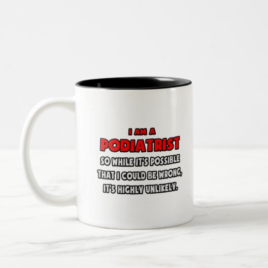 Tasse 2 Couleurs Drôle Podiatriste .. Très improbable (Gauche)