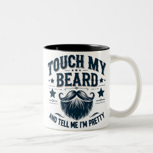 Tasse 2 Couleurs Drôle Toucher Ma Barbe
