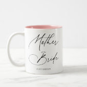 Tasse 2 Couleurs Élégant Script de la Mère de la Mariée (Gauche)