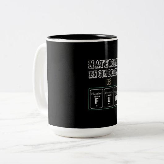 Tasse 2 Couleurs Engineer Materials Engineering Is Fun (Devant gauche)