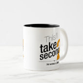 Tasse 2 Couleurs Énonciations de Jack - ceci prendra 2 secondes (Devant droit)