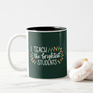 Tasse 2 Couleurs Enseignant Noël J'Enseigne Les Étudiants Les Plus 