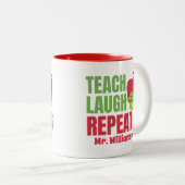 Tasse 2 Couleurs Enseigner, rire, répéter l'enseignant (Devant droit)