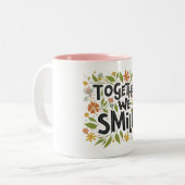 Tasse 2 Couleurs "Ensemble, Nous Sourions." (Devant gauche)