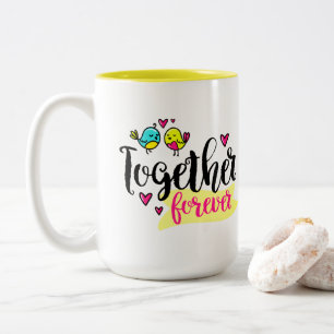 Tasse 2 Couleurs Ensemble pour toujours