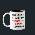 Tasse 2 Couleurs entraîneur de gymnastique génial<br><div class="desc">entraîneur de gymnastique génial</div>