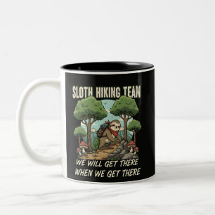 Tasse 2 Couleurs Équipe de randonnée de paresseux drôle Nous arrive