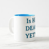 TASSE 2 COULEURS EST-IL MORT ENCORE ? (Devant gauche)