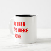 Tasse 2 Couleurs Et alors il n'y en avait aucun (Devant gauche)