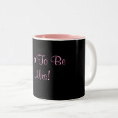 Tasse 2 Couleurs Être bientôt Mme ! (Devant droit)