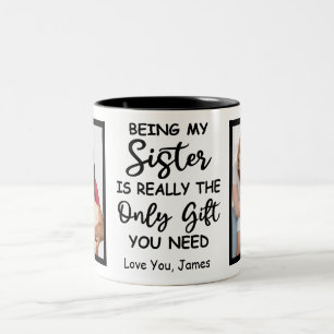 Tasse 2 Couleurs Être Ma Soeur Est Vraiment Le Seul Don Dont Vous A