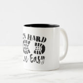 Tasse 2 Couleurs Exécutez dur, en direct facile (Devant droit)