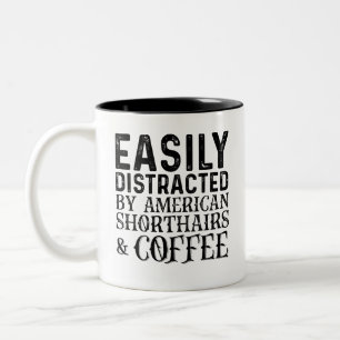 Tasse 2 Couleurs Facilement Distrait Par Les American Shiorthairs E