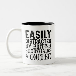 Tasse 2 Couleurs Facilement Distrait Par Les British Shorthairs Et