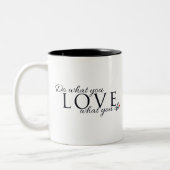 Tasse 2 Couleurs Fais ce que tu aimes Inspirant (Gauche)