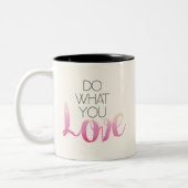 Tasse 2 Couleurs Faites ce qui vous amour 2 (Gauche)