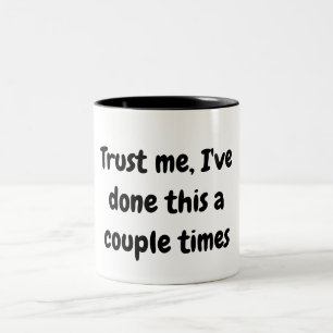 Tasse 2 Couleurs Faites-moi confiance, j'ai fait ça deux fois plus