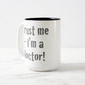 Tasse 2 Couleurs "Faites-moi confiance - Je suis médecin" (Devant gauche)