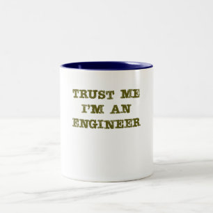 Tasse 2 Couleurs Faites-moi confiance je suis un ingénieur (le