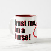 Tasse 2 Couleurs Faites-moi confiance Je suis une infirmière rouge (Devant gauche)