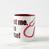 Tasse 2 Couleurs Faites-moi confiance Je suis une infirmière rouge (Centre)