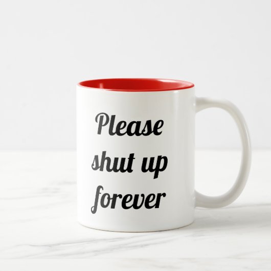 Tasse 2 Couleurs Fermez-la pour toujours Funny Morning Caffeine (Droit)