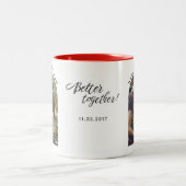 Tasse 2 Couleurs Fiançailles Photo Better Together Script Custom (Centre)