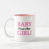 Tasse 2 Couleurs Fier Maman Baby Girl Tshirts et cadeaux (Gauche)