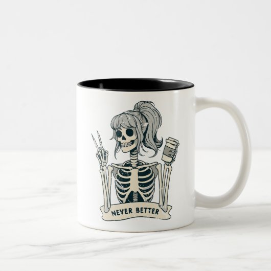Tasse 2 Couleurs Fille squelette jamais mieux (Droit)